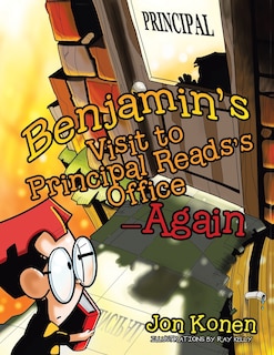 Front cover_Benjamin's Visit to Principal Reads's Office-Again