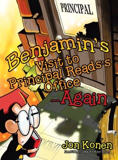 Front cover_Benjamin's Visit to Principal Reads's Office-Again