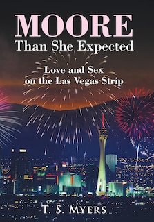 Moore Than She Expected: Love and Sex on the Las Vegas Strip