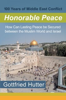 Couverture_100 Years of Middle East Conflict - Honorable Peace