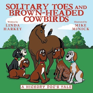 Front cover_Solitary Toes and Brown-Headed Cowbirds