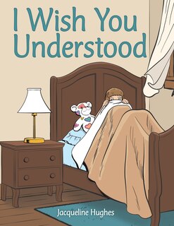 Front cover_I Wish You Understood