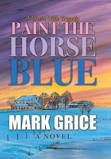 Front cover_Paint the Horse Blue