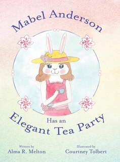 Couverture_Mabel Anderson Has an Elegant Tea Party