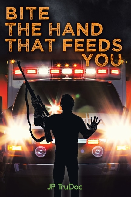 Front cover_Bite the Hand That Feeds You