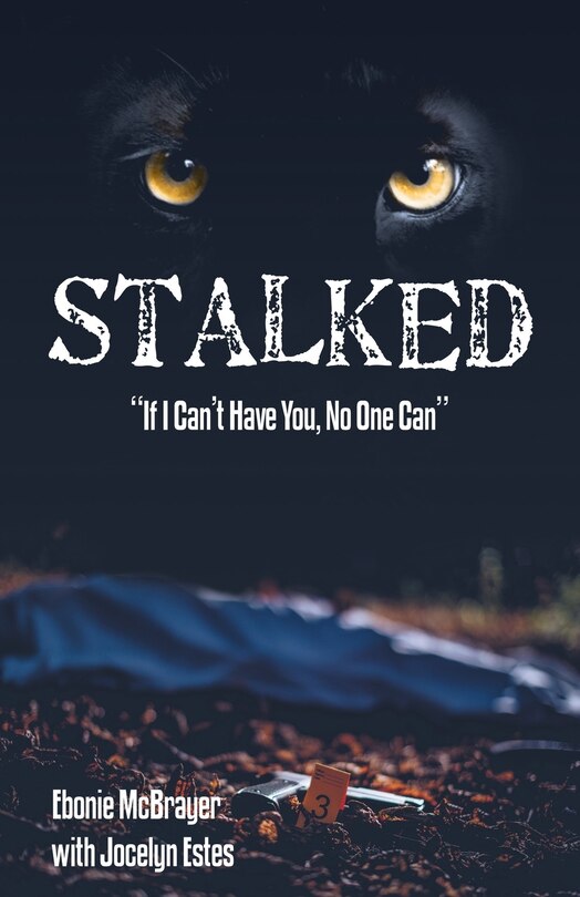 Stalked: If I Can't Have You, No One Can