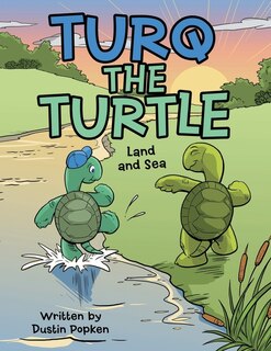 Turq The Turtle: Land And Sea