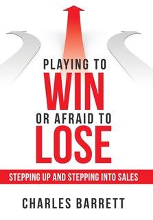 Front cover_Playing To Win Or Afraid To Lose