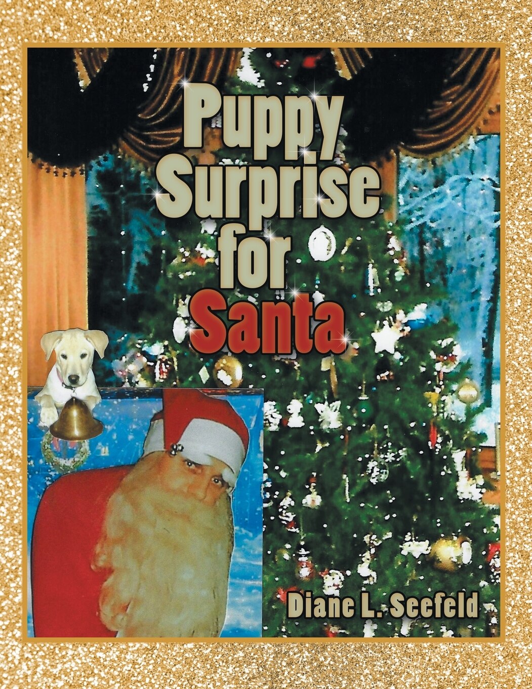 Puppy Surprise for Santa By Diane L Seefeld 9781480884489 Paperback