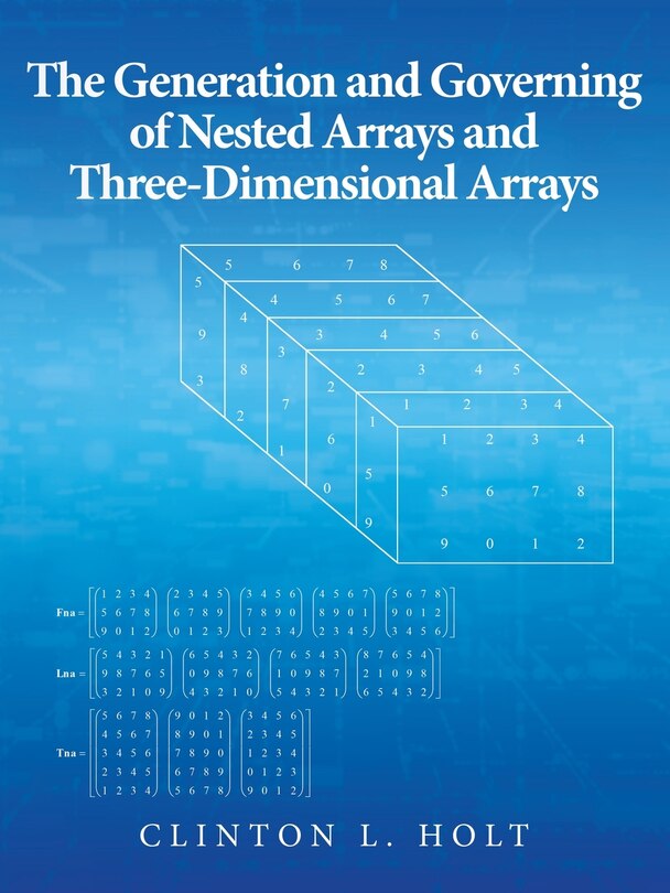 Couverture_The Generation and Governing of Nested Arrays and Three-Dimensional Arrays