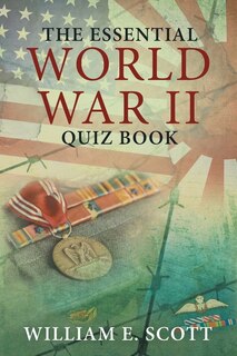 Front cover_The Essential World War Ii Quiz Book