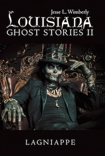 Front cover_Louisiana Ghost Stories Ii