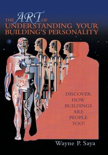 Front cover_The Art Of Understanding Your Building's Personality