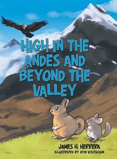 Front cover_High In The Andes And Beyond The Valley