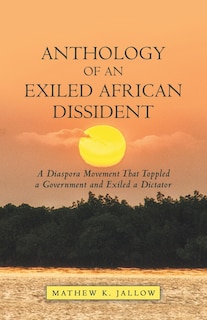 Couverture_Anthology Of An Exiled African Dissident