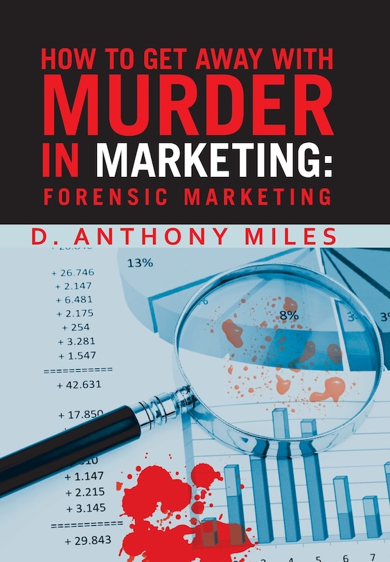 Front cover_How To Get Away With Murder In Marketing