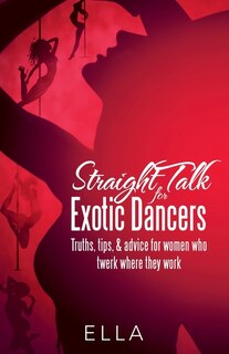 Front cover_Straight Talk For Exotic Dancers