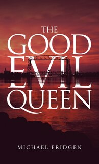 Front cover_The Good Evil Queen