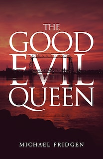 Front cover_The Good Evil Queen
