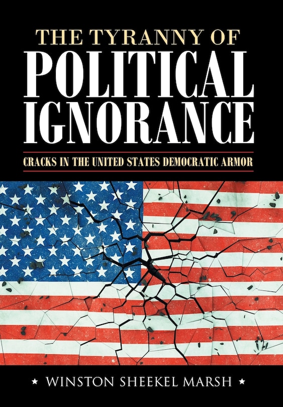 Front cover_The Tyranny Of Political Ignorance
