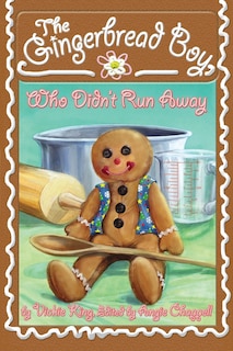 Couverture_The Gingerbread Boy, Who Didn't Run Away