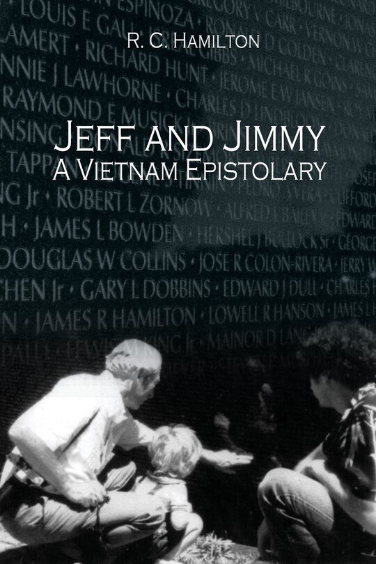 Front cover_Jeff and Jimmy- A Vietnam Epistolary