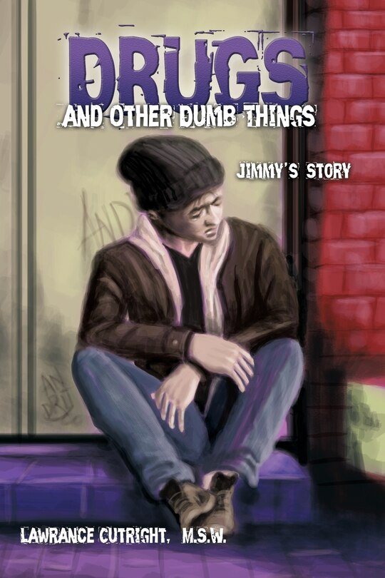 Front cover_Drugs and Other Dumb Things