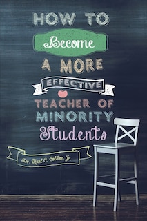 Couverture_How to Become a More Effective Teacher of Minority Students
