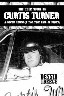 Front cover_The True Story of Curtis Turner