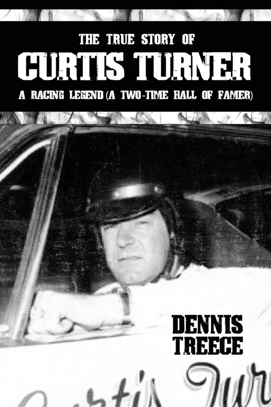 Front cover_The True Story of Curtis Turner