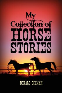 Front cover_My Collection of Horse Stories