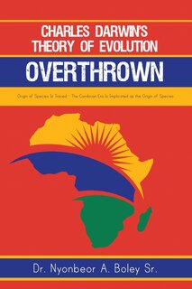 Couverture_Charles Darwin's Theory of Evolution Overthrown