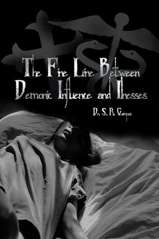 Front cover_The Fine Line Between Demonic Influence and Illnesses