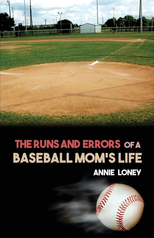Couverture_The Runs and Errors of a Baseball Mom's Life