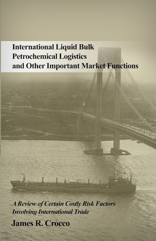 Front cover_International Liquid Bulk Petrochemical Logistics and Other Important Market Functions