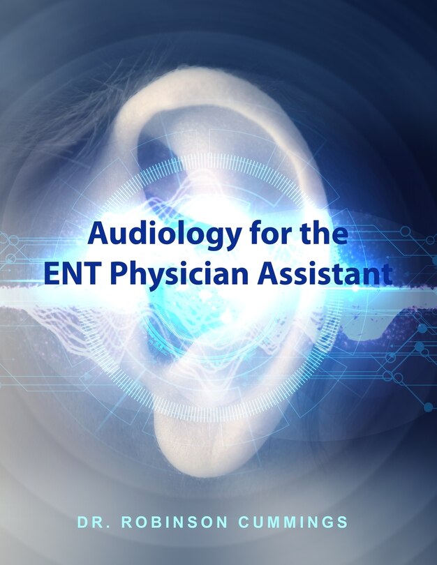 Front cover_Audiology for the ENT Physician Assistant