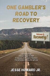 Front cover_One Gambler's Road to Recovery