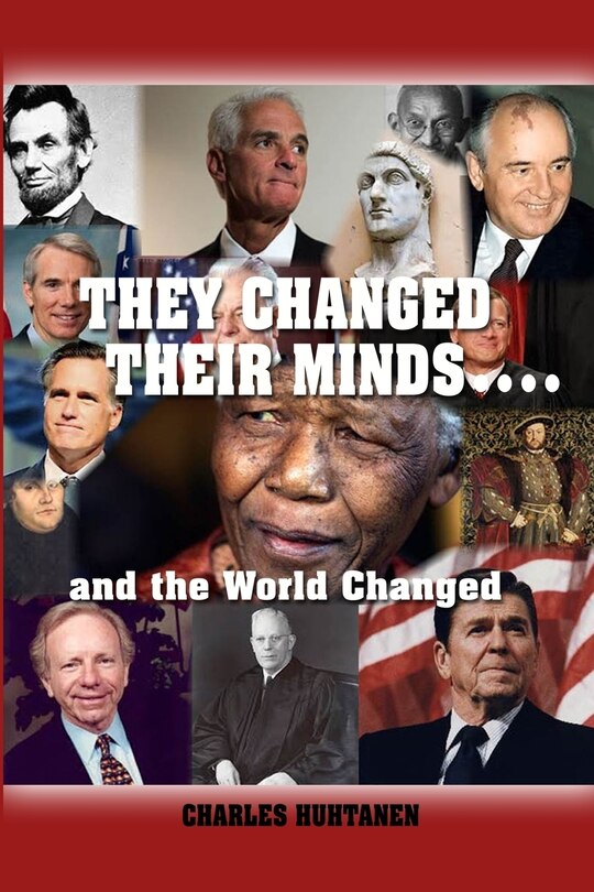 Front cover_They Changed Their Minds.... and the World Changed