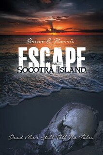 Couverture_Escape Socotra Island... Dead Men Still Tell No Tales