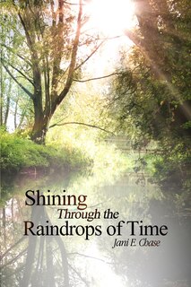 Front cover_Shining Through the Raindrops of Time
