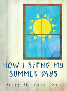 Front cover_How I Spend My Summer Days