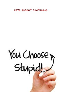 Couverture_You Choose Stupid!