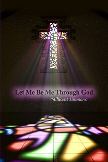 Couverture_Let Me Be Me Through God