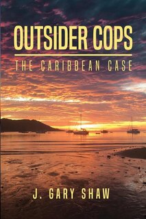 Front cover_Outsider Cops.  The Caribbean Case