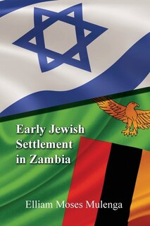 Couverture_Early Jewish Settlement in Zambia