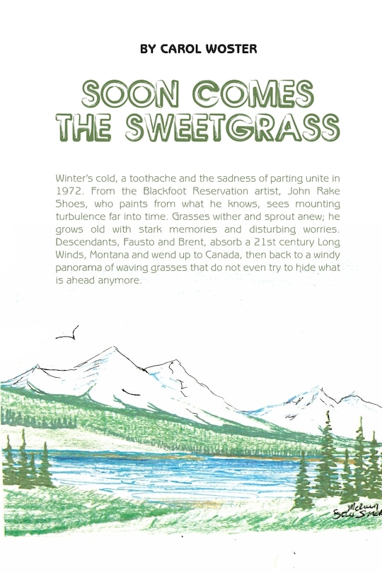 Soon Comes The Sweetgrass