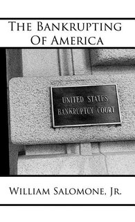 Front cover_The Bankrupting of America