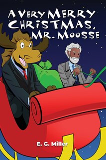 Front cover_A Very Merry Christmas, Mr. Moosse