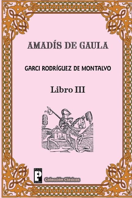 Front cover_Amadis de Gaula (Libro 3)