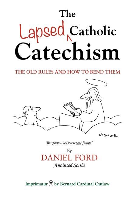 Front cover_The Lapsed Catholic Catechism